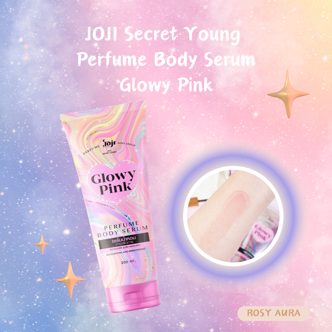 JOJI Secret Young Perfume Body Serum 潤膚精華 - Glowy Pink 200ml - Rosy Aura