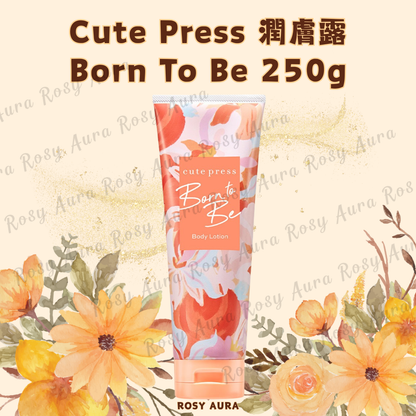 Cute Press 身體潤膚露 - Born To Be 250g